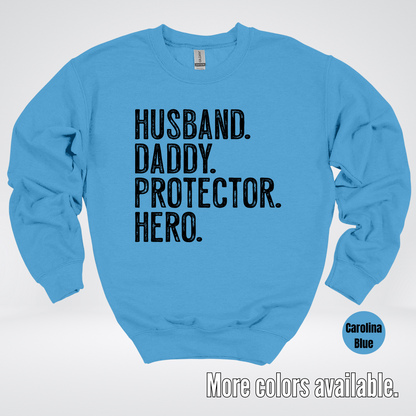 Husband Daddy Protector Hero - Black Design – Father’s Day Crewneck Sweatshirt