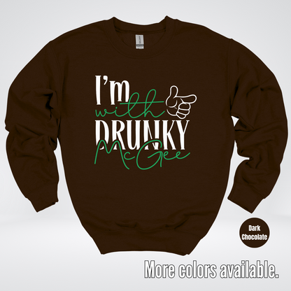 I’m With Drunky McGee  – Saint Patrick’s Day Crewneck Sweatshirt