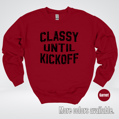 Classy Until Kickoff - Black Design – Football Crewneck Sweatshirt