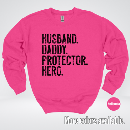 Husband Daddy Protector Hero - Black Design – Father’s Day Crewneck Sweatshirt