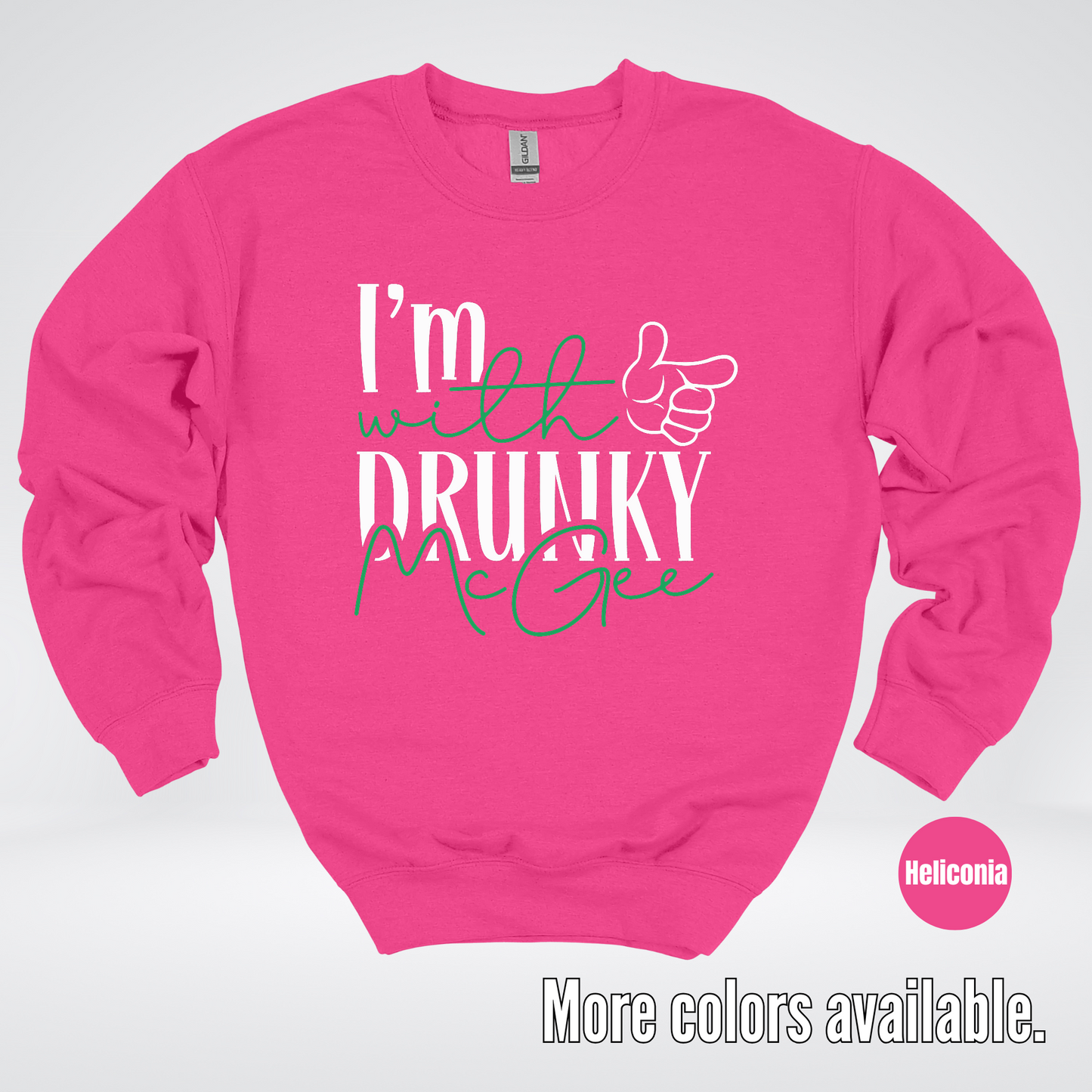 I’m With Drunky McGee  – Saint Patrick’s Day Crewneck Sweatshirt