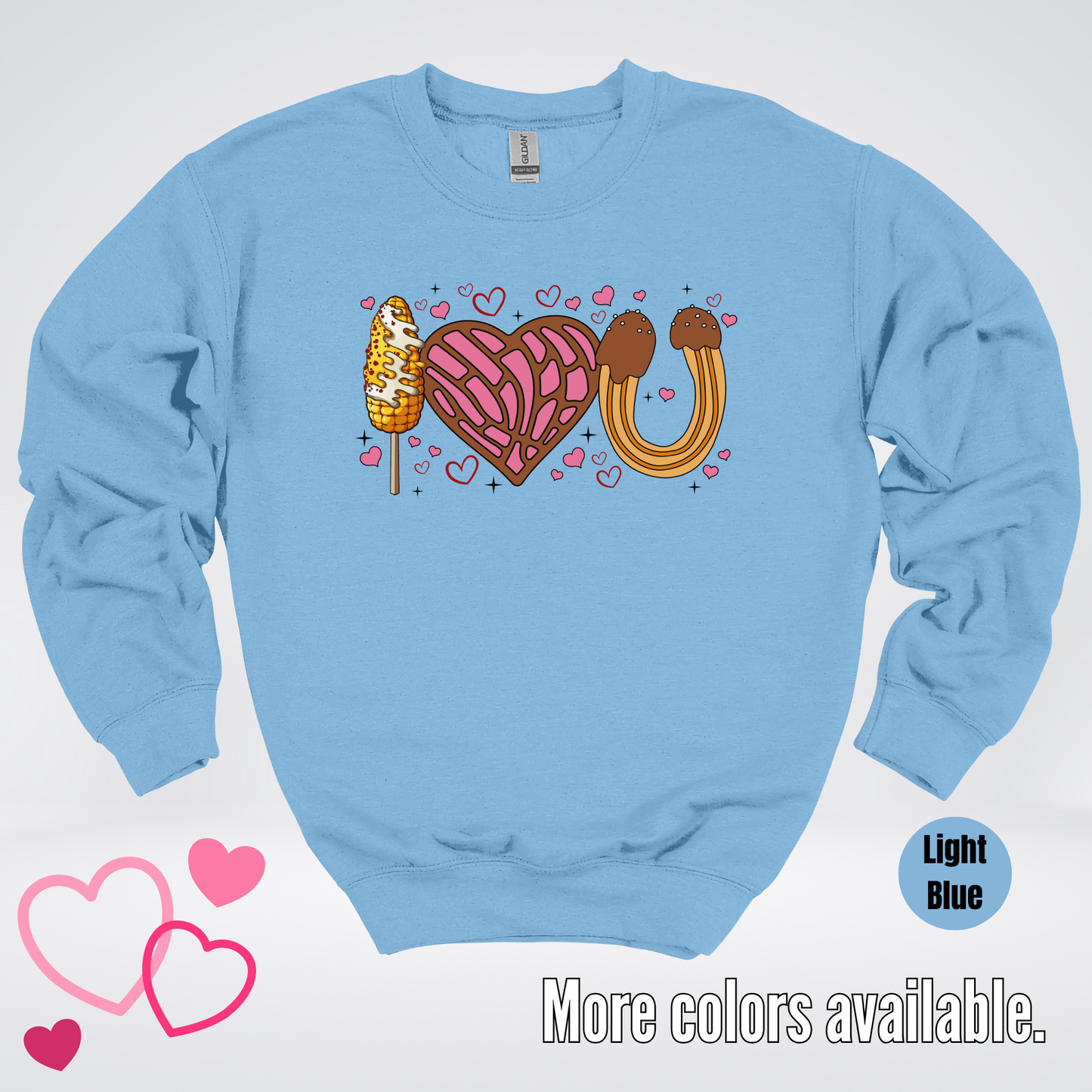 I Love You Elote Concha Churro Crewneck Sweatshirt