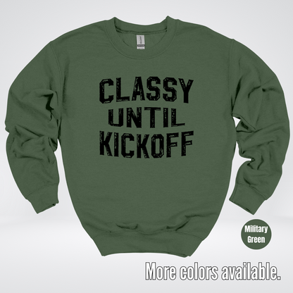 Classy Until Kickoff - Black Design – Football Crewneck Sweatshirt