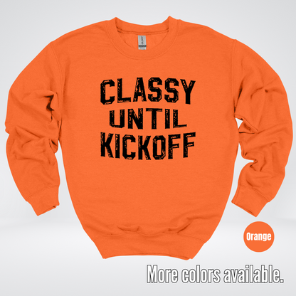 Classy Until Kickoff - Black Design – Football Crewneck Sweatshirt
