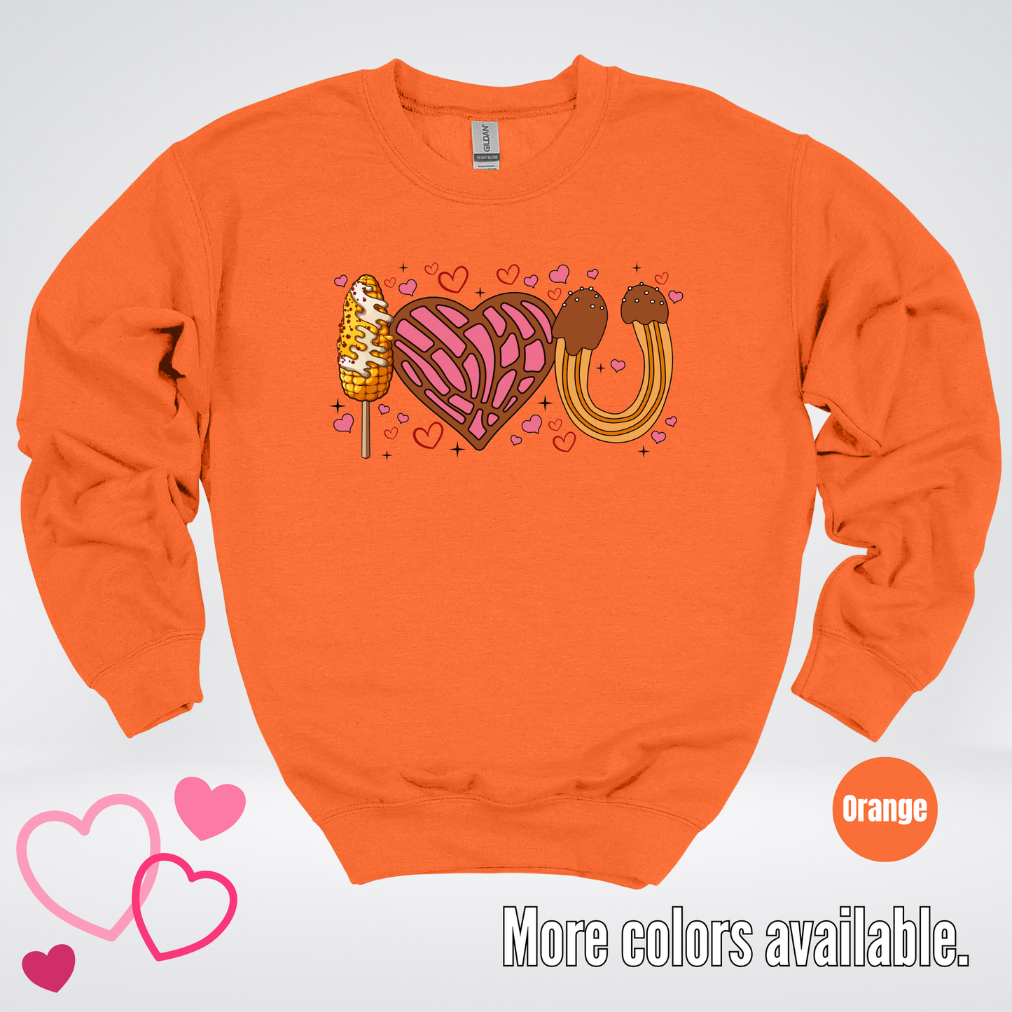 I Love You Elote Concha Churro Crewneck Sweatshirt