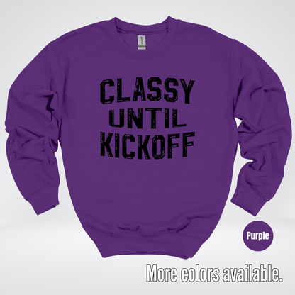 Classy Until Kickoff - Black Design – Football Crewneck Sweatshirt