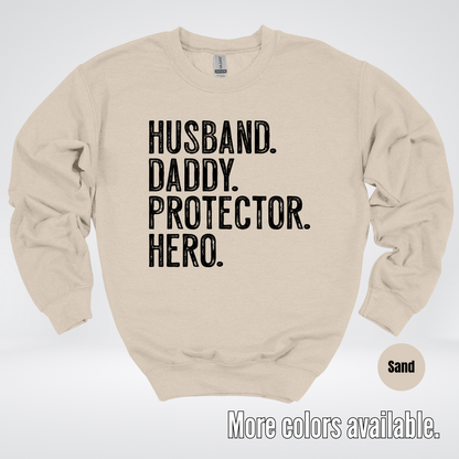 Husband Daddy Protector Hero - Black Design – Father’s Day Crewneck Sweatshirt
