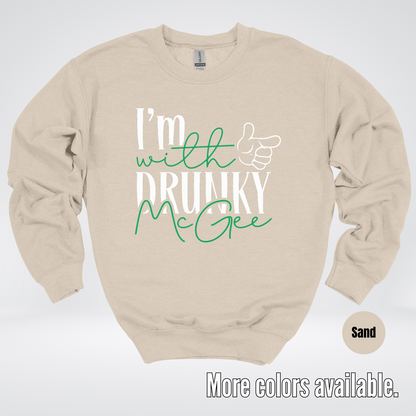 I’m With Drunky McGee  – Saint Patrick’s Day Crewneck Sweatshirt