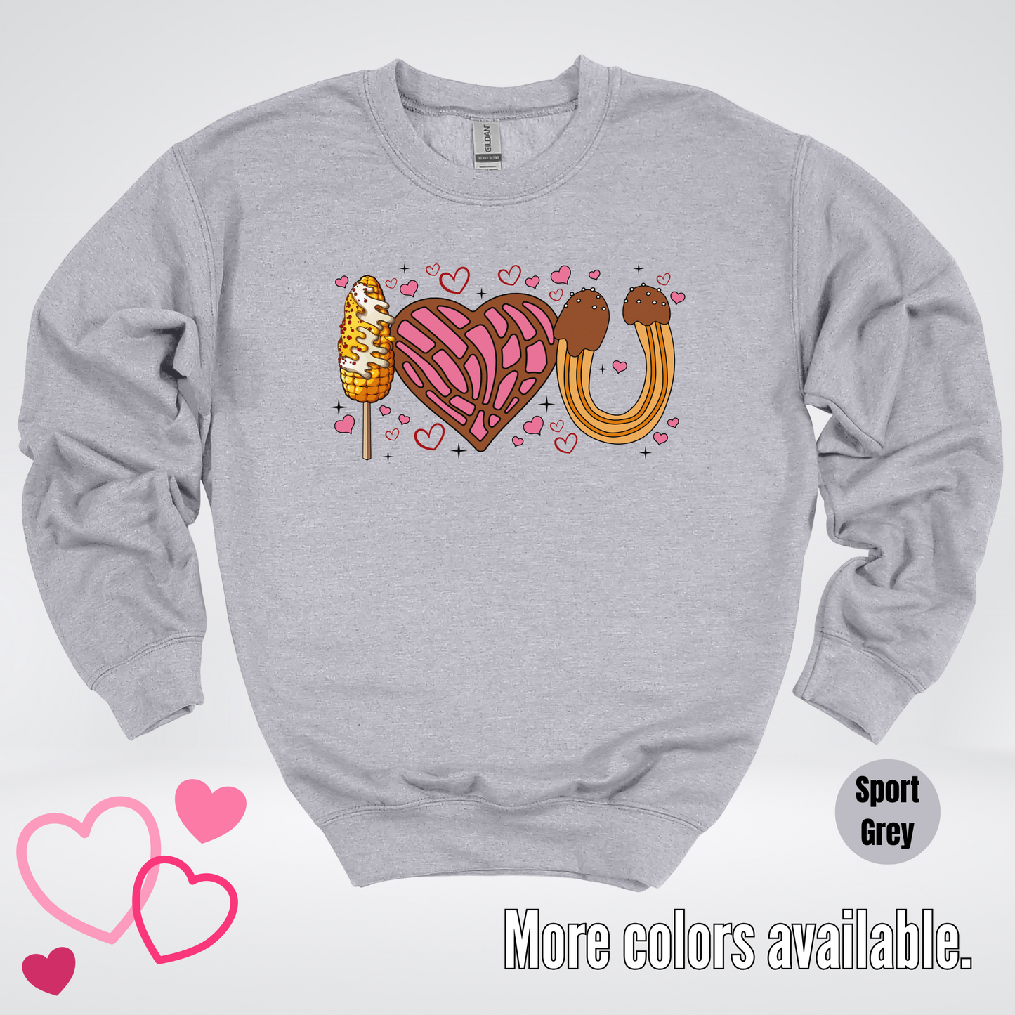 I Love You Elote Concha Churro Crewneck Sweatshirt