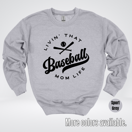 Livin’ That Baseball Mom Life – Black Design - Crewneck Sweatshirt