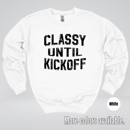 Classy Until Kickoff - Black Design – Football Crewneck Sweatshirt