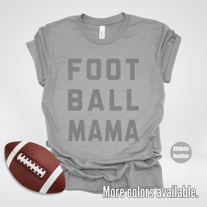 Football Mama Distressed - Gray Design - T-Shirt
