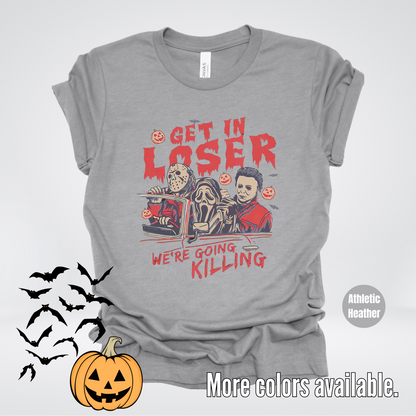 Get In Loser Halloween T-Shirt