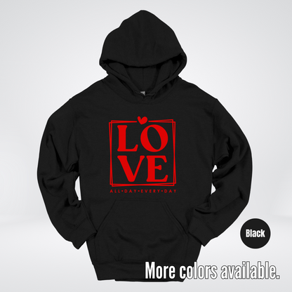 LOVE All Day Every Day -Red Design - Hoodie