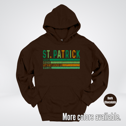 St. Patrick's Lucky Clover Let's Get Lucked Up Slainte St. Patrick's Day Hoodie