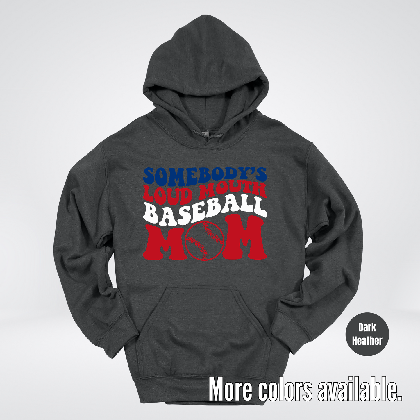Somebody's Loud Mouth Baseball Mom Hoodie