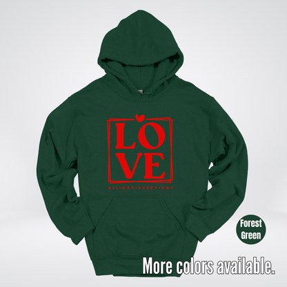 LOVE All Day Every Day -Red Design - Hoodie