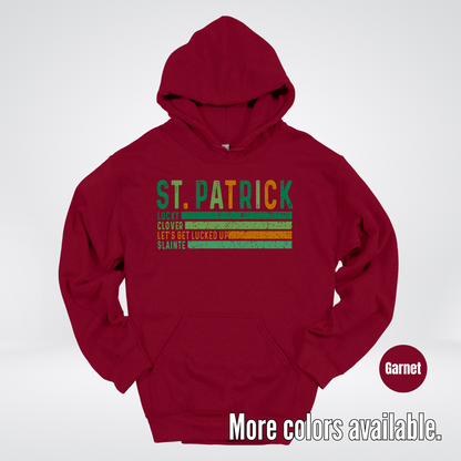 St. Patrick's Lucky Clover Let's Get Lucked Up Slainte St. Patrick's Day Hoodie