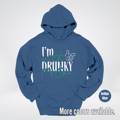 I’m With Drunky McGee – Saint Patrick’s Day Hoodie