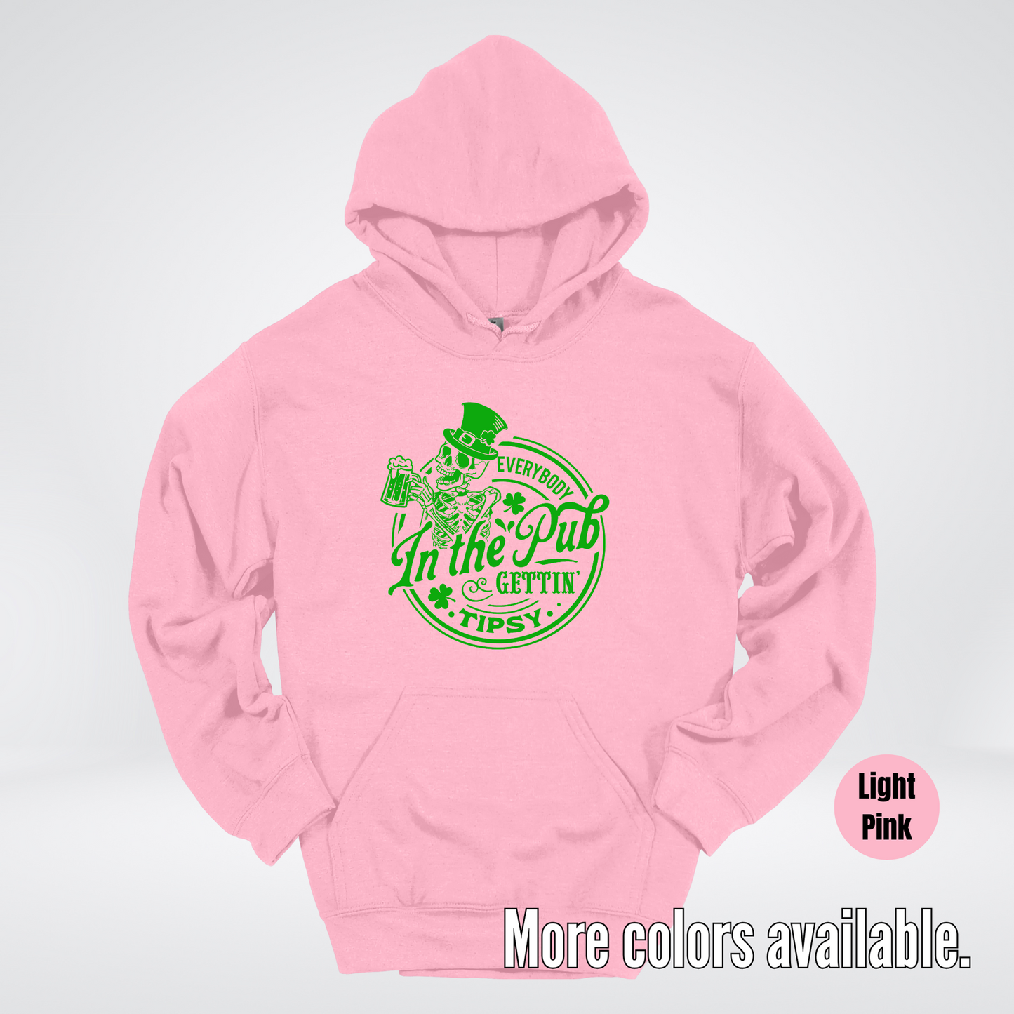 Everybody In The Pub Gettin Tipsy – Green Skeleton And A Beer – Saint Patrick’s Day Hoodie