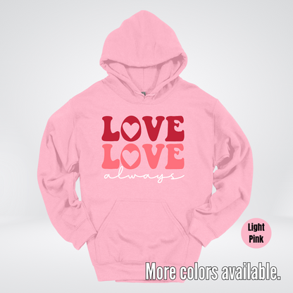 Love Love Always - White Always - Hoodie