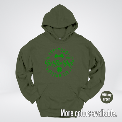 Everybody In The Pub Gettin' Tipsy St. Patrick's Day Hoodie