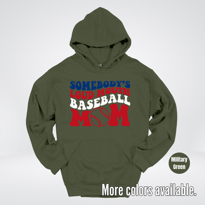 Somebody's Loud Mouth Baseball Mom Hoodie