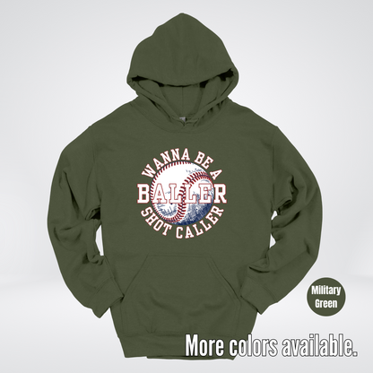 Wanna Be A Baller Shot Caller Hoodie