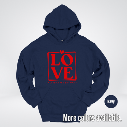 LOVE All Day Every Day -Red Design - Hoodie