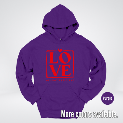 LOVE All Day Every Day -Red Design - Hoodie