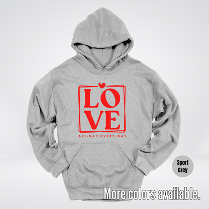 LOVE All Day Every Day -Red Design - Hoodie