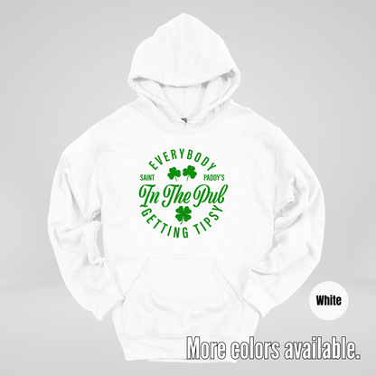 Everybody In The Pub Gettin' Tipsy St. Patrick's Day Hoodie