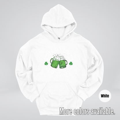 Shut Up Liver You’re Fine – Saint Patrick’s Day Hoodie