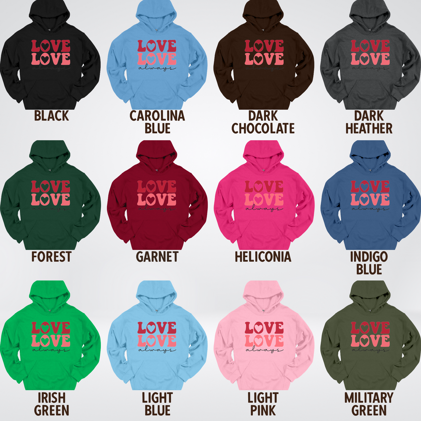 Love Love Always Hoodie