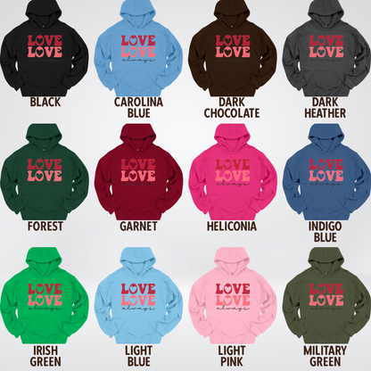 Love Love Always Hoodie