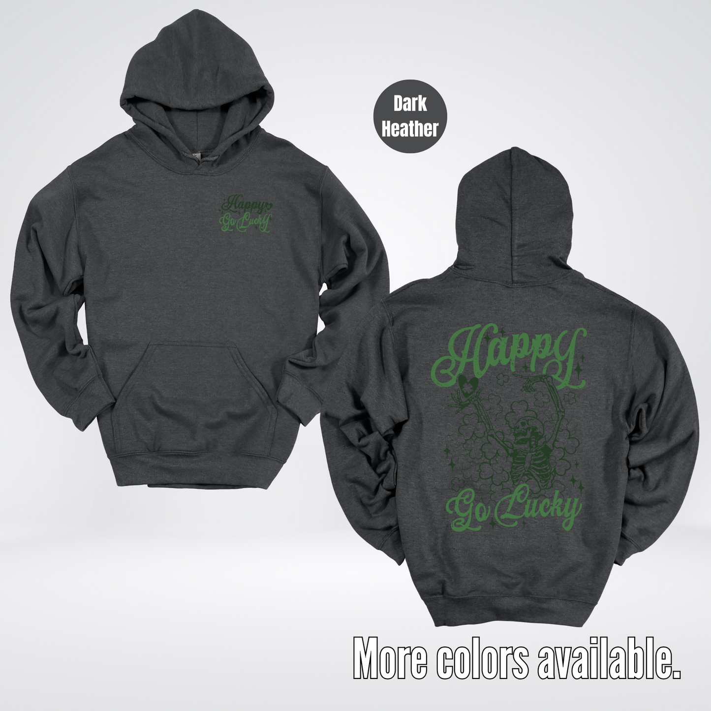 Happy Go Lucky Clovers And A Skeleton - Dark Green And Green Design – Saint Patrick’s Day Hoodie