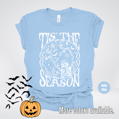 Tis The Season - Halloween T-Shirt