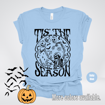 Tis The Season - Halloween Black Design T-Shirt