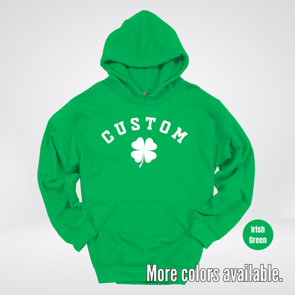 Custom Last Name, Name, Nickname, Etc. & Four Leaf Clover - White Design - St. Patrick's Day Hoodie