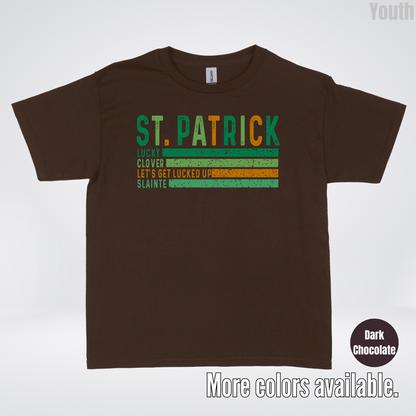 St. Patrick's Lucky Clover Let's Get Lucked Up Slainte St. Patrick's Day Youth T-Shirt
