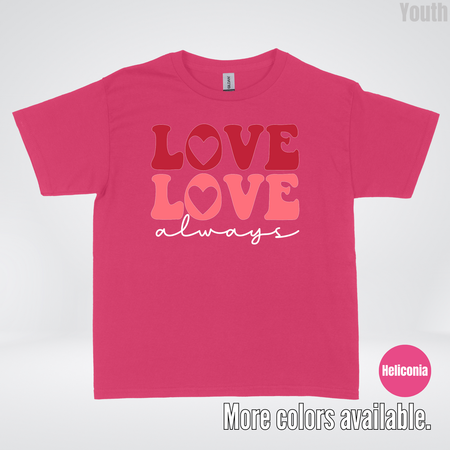 Love Love Always - White Always - Youth T-Shirt