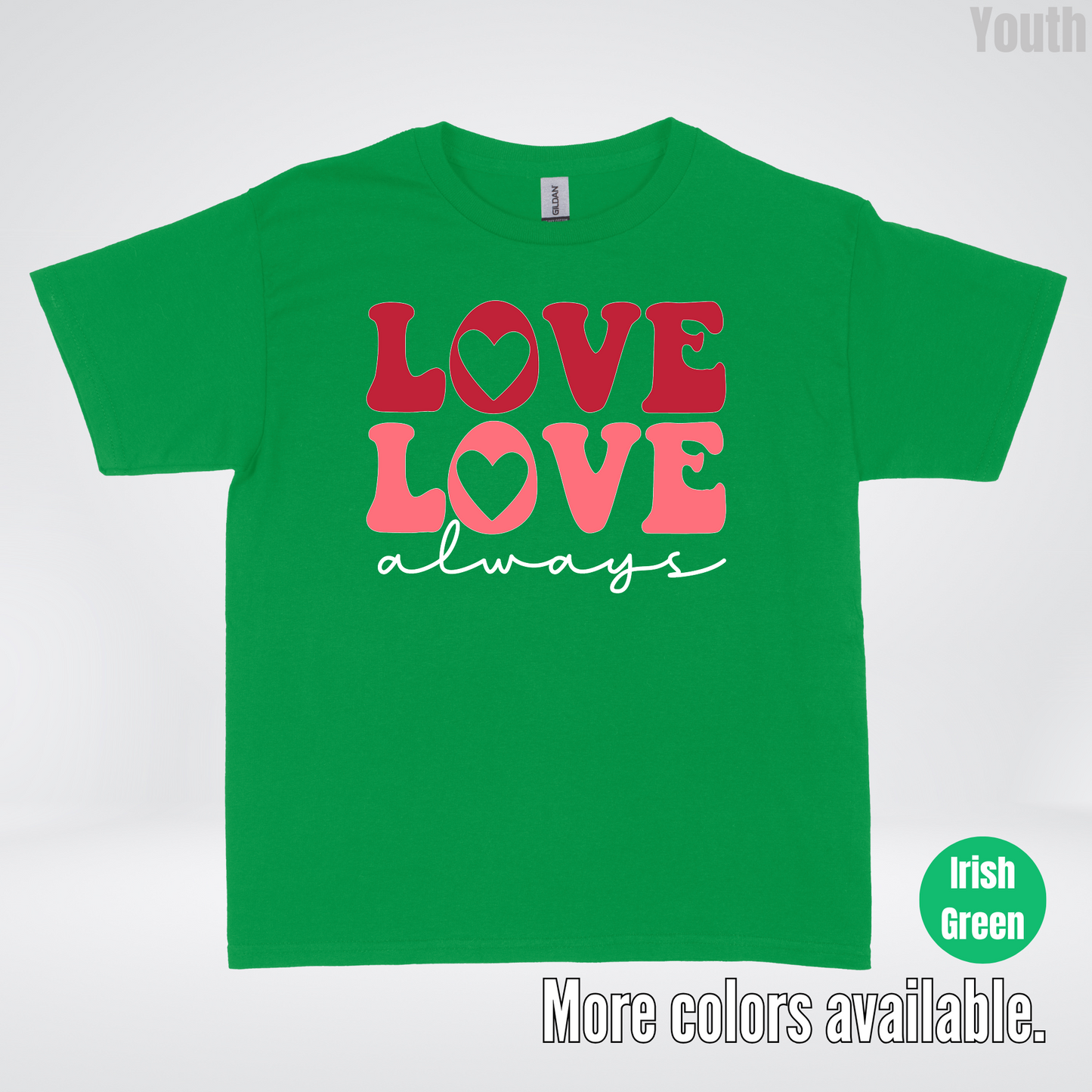 Love Love Always - White Always - Youth T-Shirt