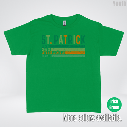 St. Patrick's Lucky Clover Let's Get Lucked Up Slainte St. Patrick's Day Youth T-Shirt