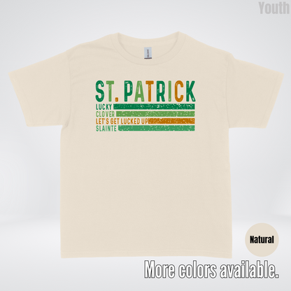 St. Patrick's Lucky Clover Let's Get Lucked Up Slainte St. Patrick's Day Youth T-Shirt