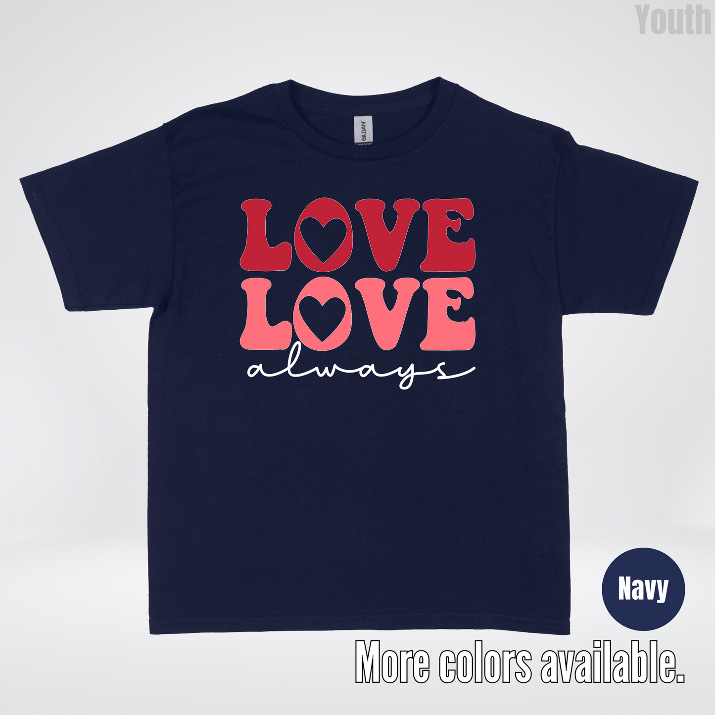 Love Love Always - White Always - Youth T-Shirt