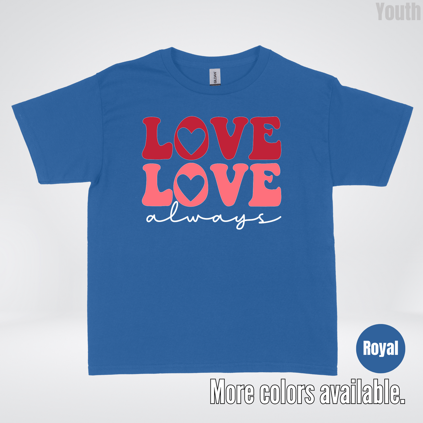 Love Love Always - White Always - Youth T-Shirt
