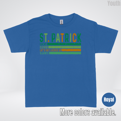 St. Patrick's Lucky Clover Let's Get Lucked Up Slainte St. Patrick's Day Youth T-Shirt