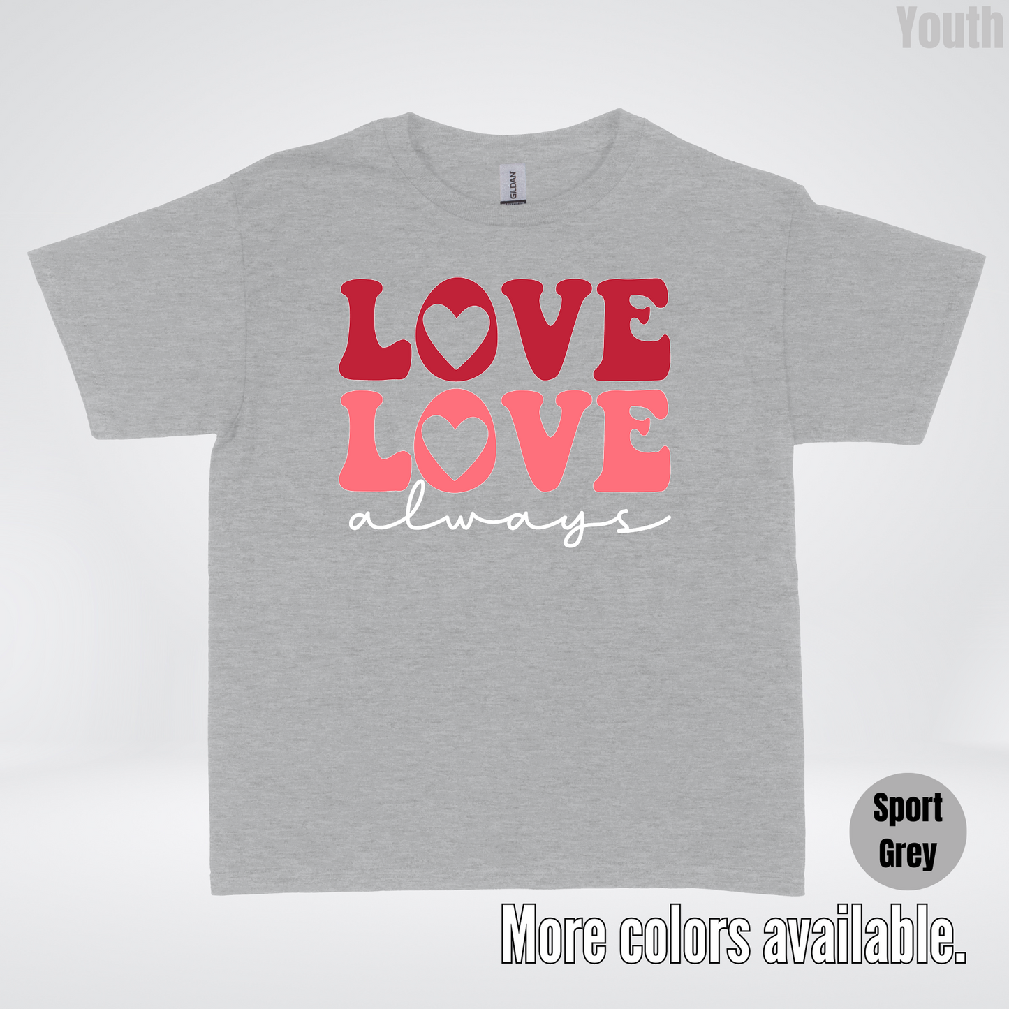 Love Love Always - White Always - Youth T-Shirt