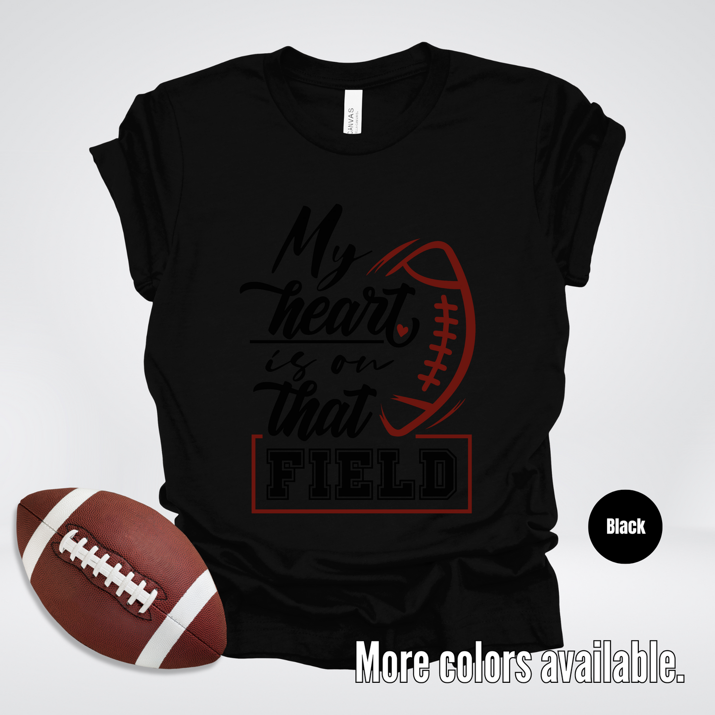My Heart Is On That Field Black Design T-Shirt