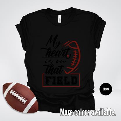 My Heart Is On That Field Black Design T-Shirt